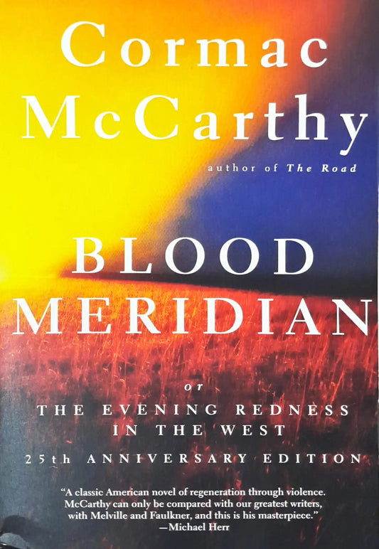 Blood Meridian: Or the Evening Redness in the West