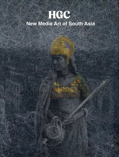 New Media Art of South Asia : Hidden Gem Collective Edition 2