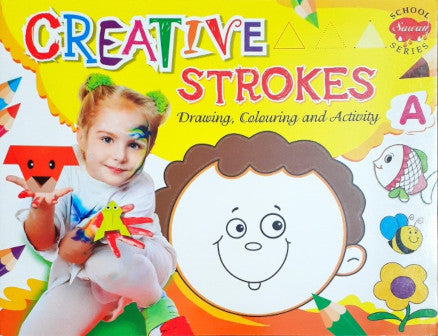 Creative Strokes A Drawing Colouring And Activity