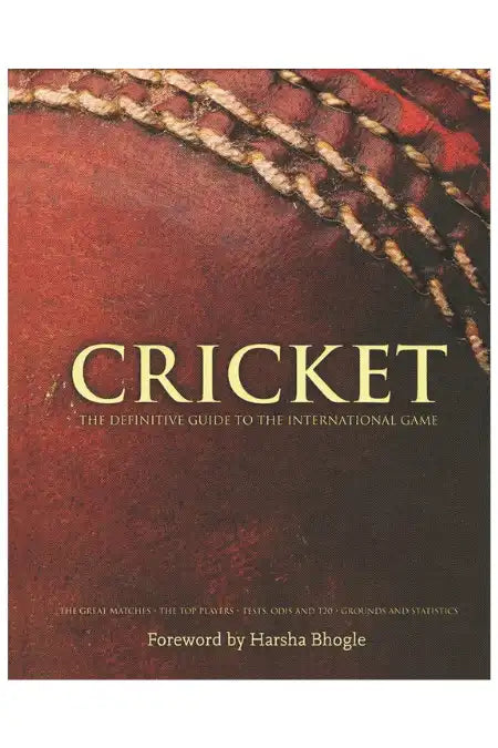 Cricket The Definitive Guide to the International Game | Hardcover
