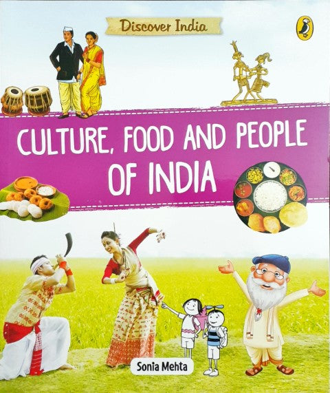 Discover India:  Food, Culture And People Of India