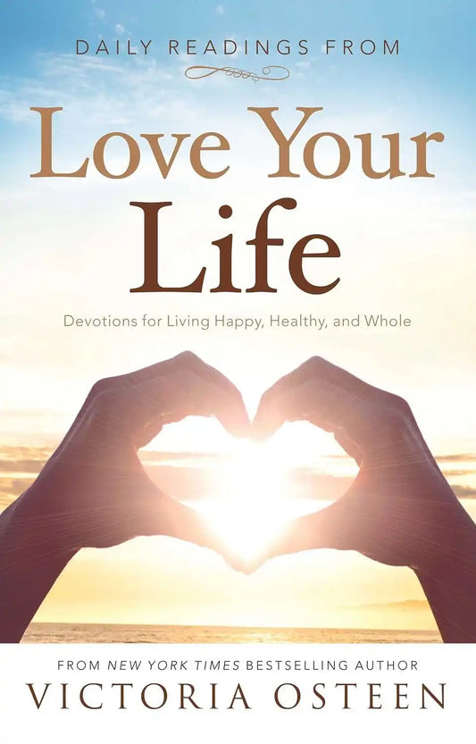 Daily Readings From Love Your Life