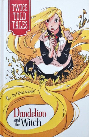 Twice Told Tales Dandelion and the Witch