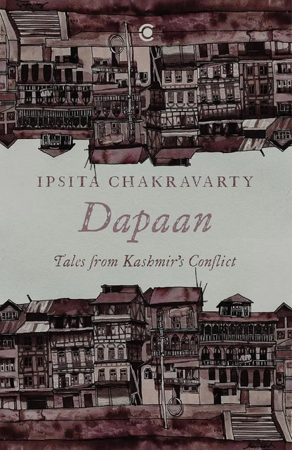 Dapaan : Tales From Kashmir’s Conflict | Hardcover