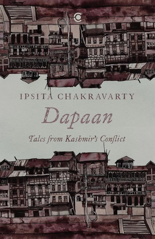 Dapaan : Tales From Kashmir’s Conflict | Hardcover