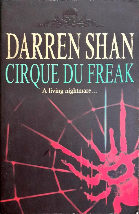 The Saga Of Darren Shan Cirque Du Freak A Living Nightmare