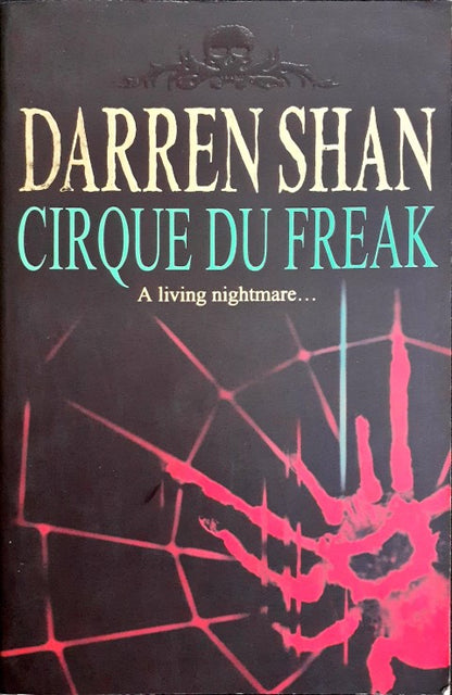 The Saga Of Darren Shan Cirque Du Freak A Living Nightmare