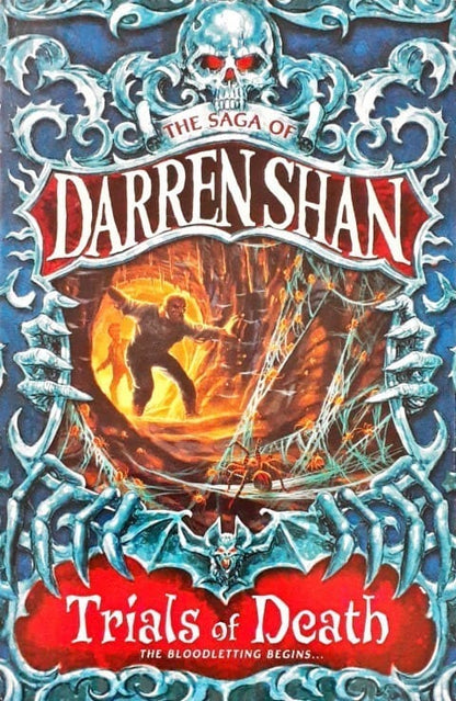 The Saga Of Darren Shan 5 Trials of Death The Bloodletting Begins