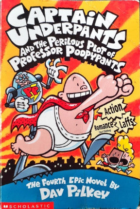 Captain Underpants (#4) And The Perilous Plot Of Professor Poopypants (P)