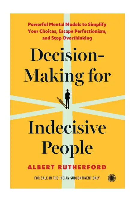 Decision-Making for Indecisive People