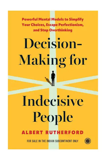 Decision-Making for Indecisive People
