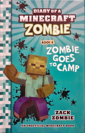 Diary Of A Minecraft Zombie Book 6 - Zombie Goes To Camp