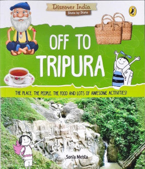 Discover India: Off To Tripura