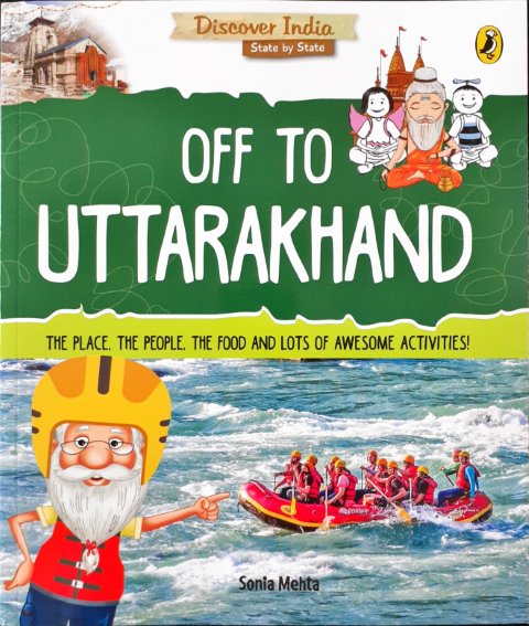 Discover India: Off To Uttarakhand