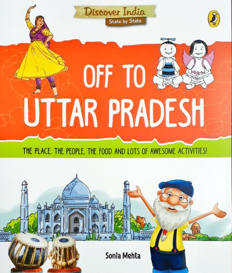 Discover India: Off To Uttar Pradesh