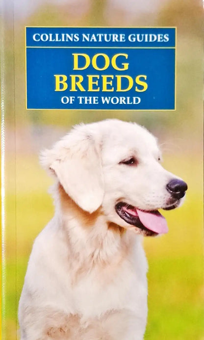 Dog Breeds of the World