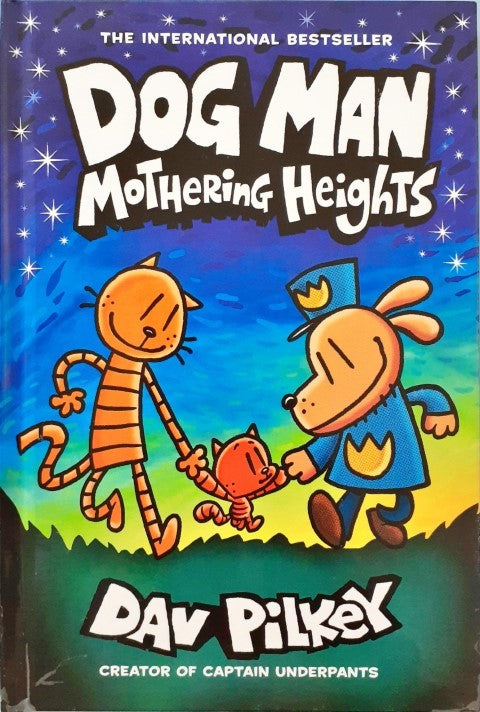 Dog Man 10 Mothering Heights