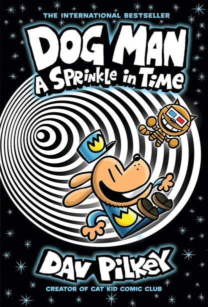 Dog Man #15 : A Sprinkle In Time | Hardcover