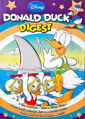 Donald Duck Digest The Phantom / What A Crazy Chap / The Small Animals War / A Lovely Dream / The Hunt For The Swamp Monster 5 Stories in 1 Book