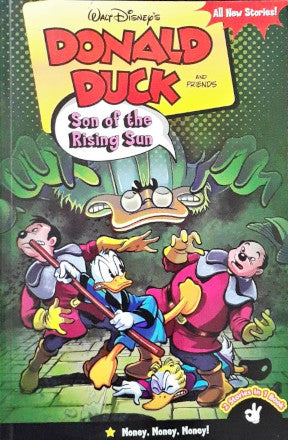 Donald Duck And Friends Son Of The Rising Sun / Money Money Money 2 Stories in 1 Book