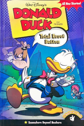 Donald Duck And Friends Total Reset Button / Somewhere Beyond Nowhere 2 Stories in 1 Book