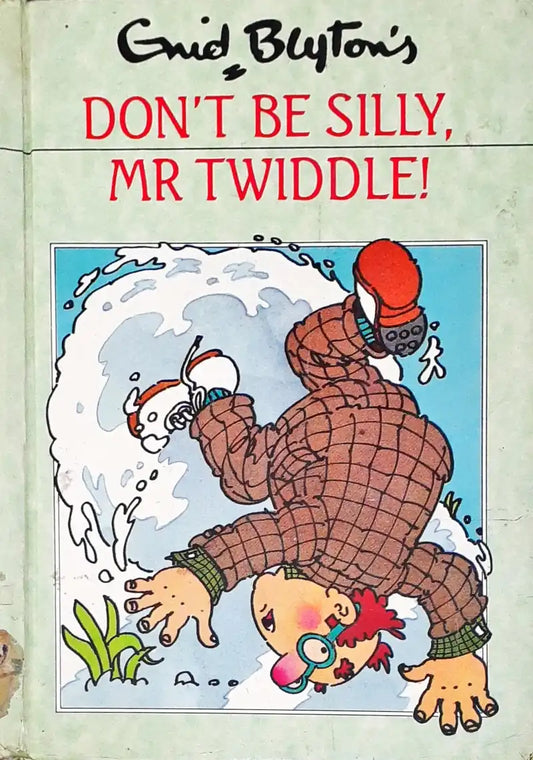 Mr. Twiddle #2 : Don't Be Silly, Mr. Twiddle! (HC) (P)