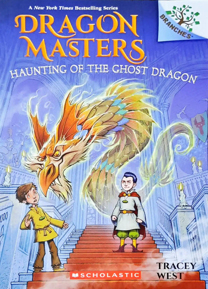 Dragon Masters #27 : Haunting of the Ghost Dragon (A Branches Book)