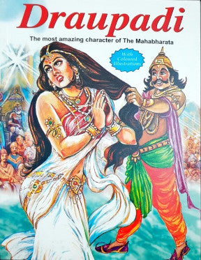 Draupadi The Most Amazing Character Of The Mahabharata