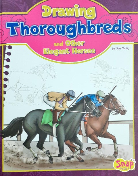 Drawing Thoroughbreds and Other Elegant Horses