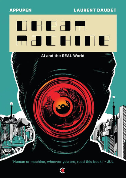 Dream Machine : AI And The Real World