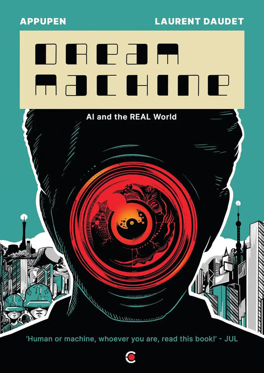 Dream Machine : AI And The Real World