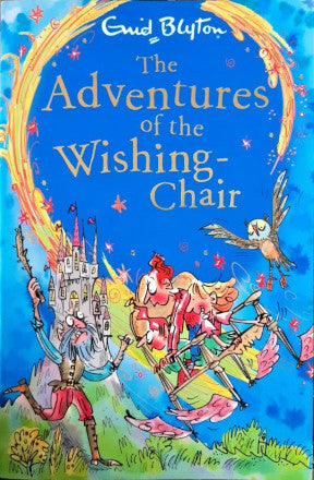 The Adventures of the Wishing-Chair (The Wishing-Chair Series #1 ...