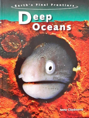 Earth's Final Frontiers Deep Oceans