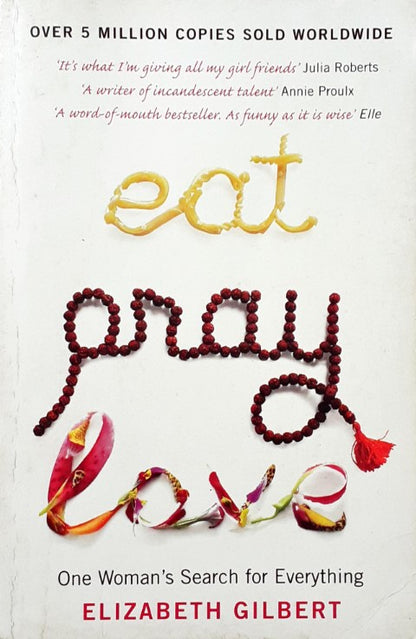 Eat Pray Love One Woman's Search For Everything (P)