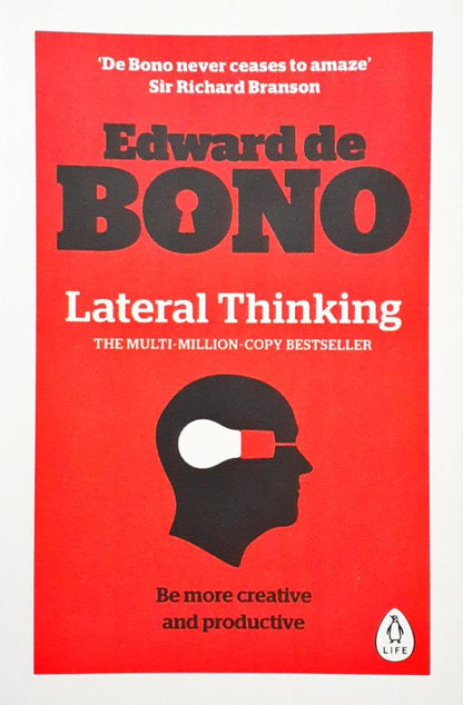 Lateral Thinking Be More Productive and Creative