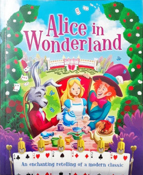 Alice In Wonderland - Enchanting Retelling of Modern Classics