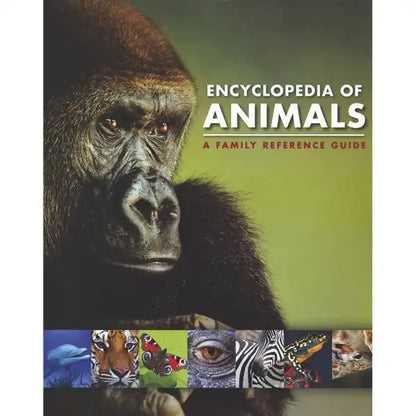 Encyclopedia of Animals - a Family Reference Guide