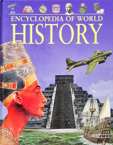 Encyclopedia Of World History From The Stone Age To The 21st Century ...