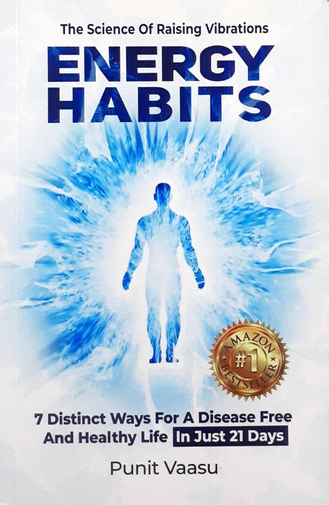 Energy Habits The Science of Rising Vibrations