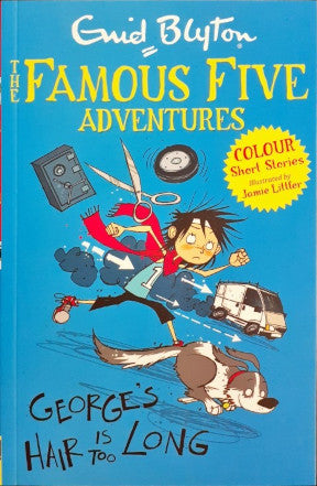 George's Hair Is Too Long: Famous Five Colour Short Stories