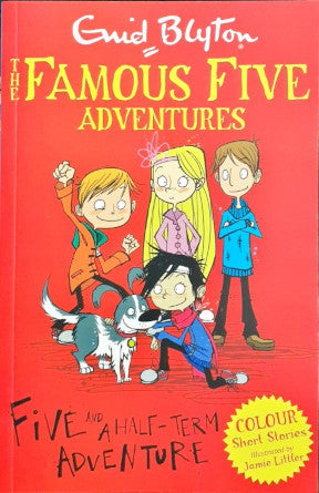 Five And A Half-Term Adventure: Famous Five Colour Short Stories