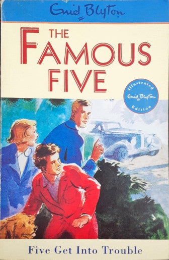 The Famous Five #8 Five Get Into Trouble (P)