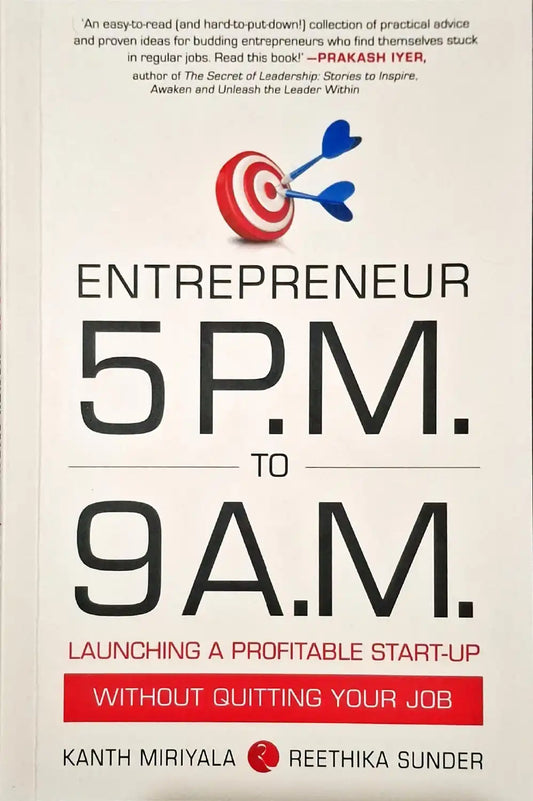 Entrepreneur : 5 P.M. to 9 A.M.
