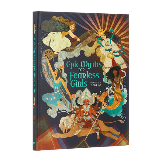 Epic Myths for Fearless Girls | Hardcover