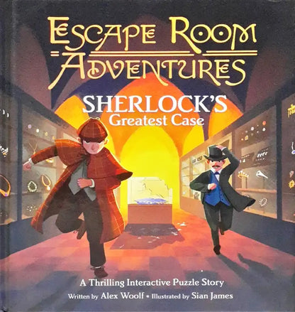 Escape Room Adventures: Sherlock's Greatest Case: A Thrilling Interactive Puzzle Story