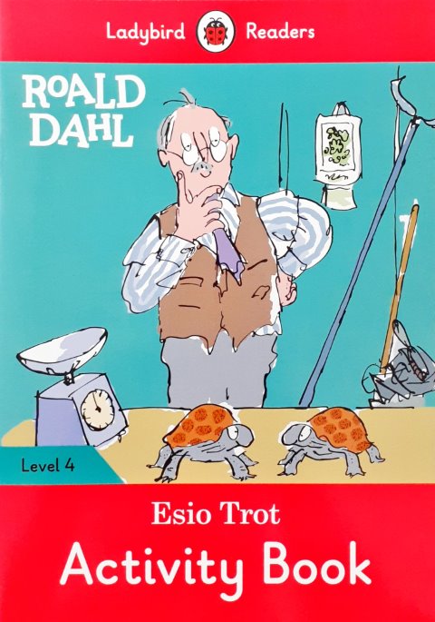 Ladybird Readers Level 4 Esio Trot Activity Book