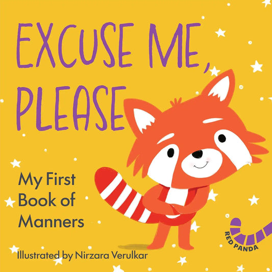 Excuse Me, Please : My First Book Of Manners