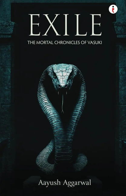 Exile : The Mortal Chronicles Of Vasuki