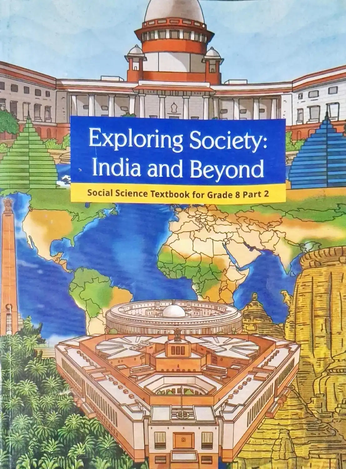 NCERT New Edition Social Studies Grade 8 : Exploring Society - India and Beyond - Part 1 and 2