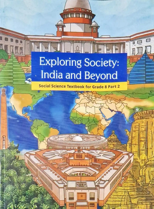 NCERT New Edition Social Studies Grade 8 : Exploring Society - India and Beyond - Part 1 and 2
